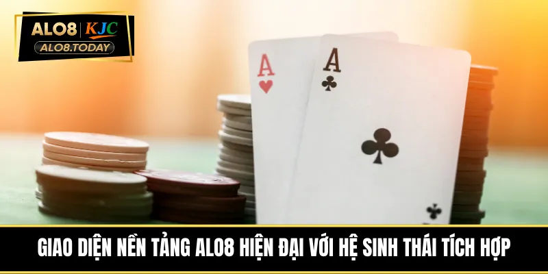 Giao diện nền tảng ALO8 hiện đại với hệ sinh thái tích hợp