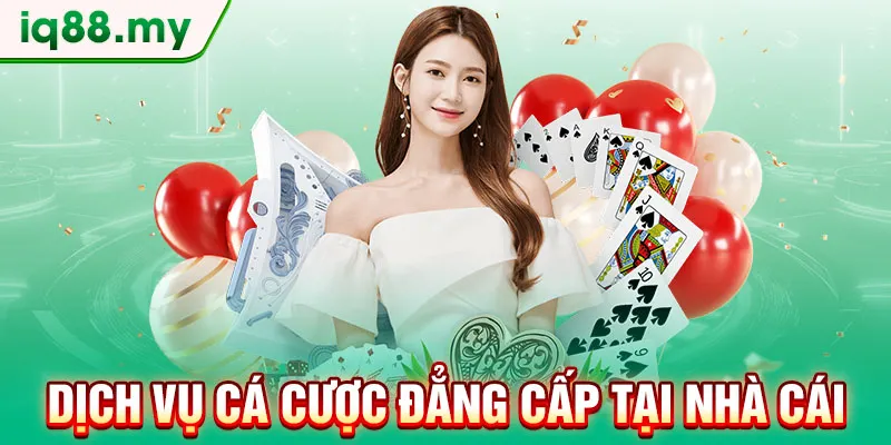 dich-vu-ca-cuoc-dang-cap-tai-nha-cai