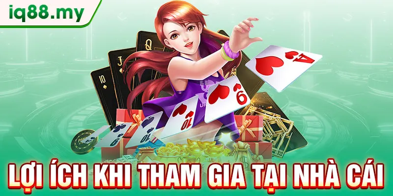 loi-ich-khi-tham-gia-tai-nha-cai
