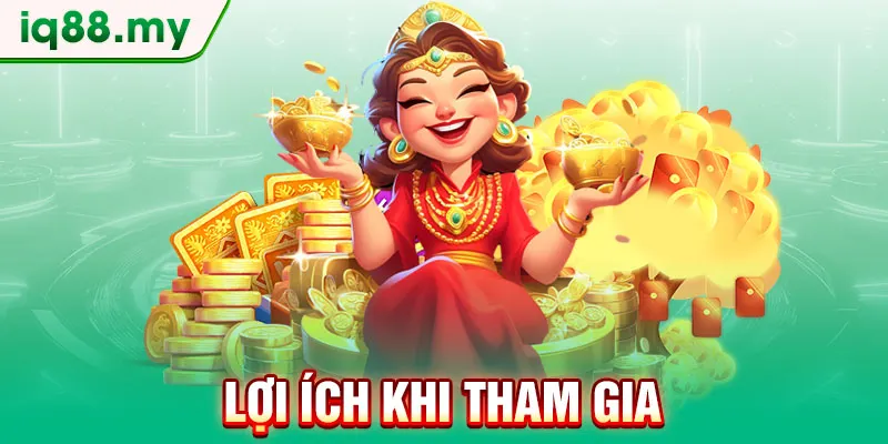 loi-ich-khi-tham-gia