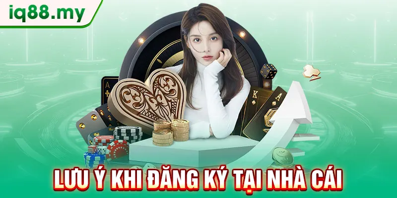 luu-y-khi-dang-ky-tai-nha-cai