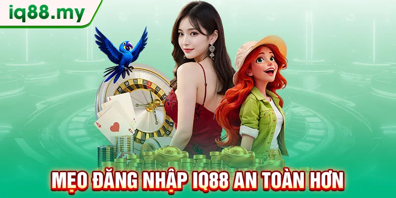 meo-dang-nhap-iq88-an-toan-hon