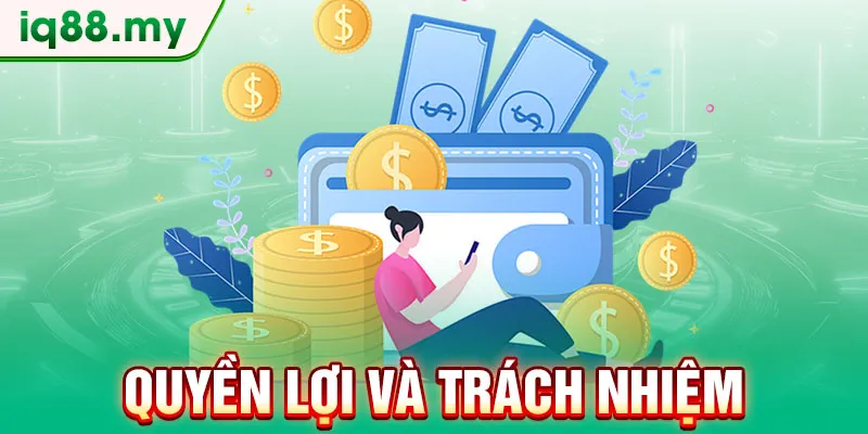 quyen-loi-va-trach-nhiem