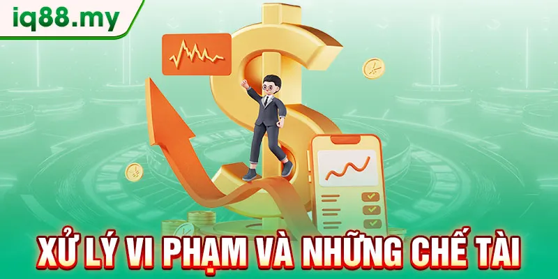 xu-ly-vi-pham-va-nhung-che-tai